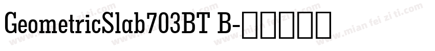 GeometricSlab703BT B字体转换